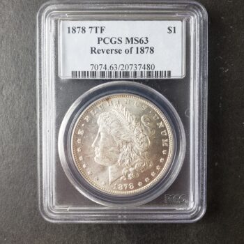 1878 7TF $1 Morgan Silver Dollar Reverse of 1878 PCGS MS63