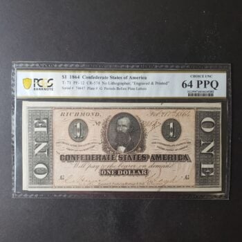 1864 $1 Confederate Note PCGS Choice UNC 64PPQ