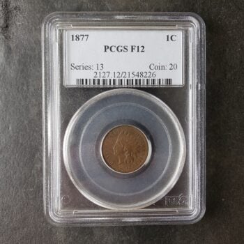 1877 1c Indian Head Cent PCGS F12