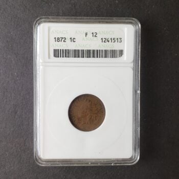 1872 1c Indian Head Cent ANACS F12