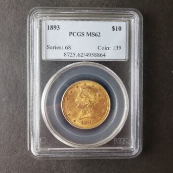 1893 $10 Liberty Head Gold Eagle PCGS MS62